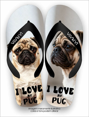 Chinelo Tradicional La Patinhas Dogs I Love My PUG