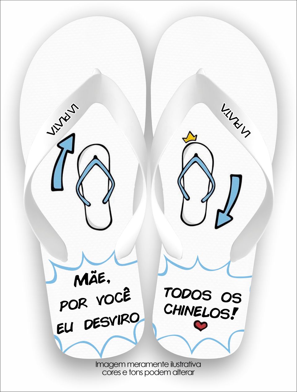 Chinelo Tradicional La Dia das Mães Mãe Por Você Eu Desviro os Chinelos